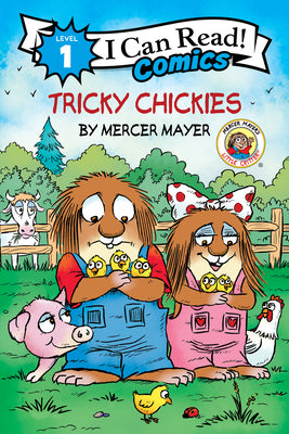 Little Critter: Tricky Chickies -- Mercer Mayer, Hardcover