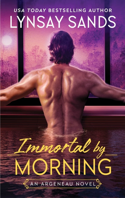 Immortal by Morning: An Argeneau Novel -- Lynsay Sands, Mass Market Paperbound