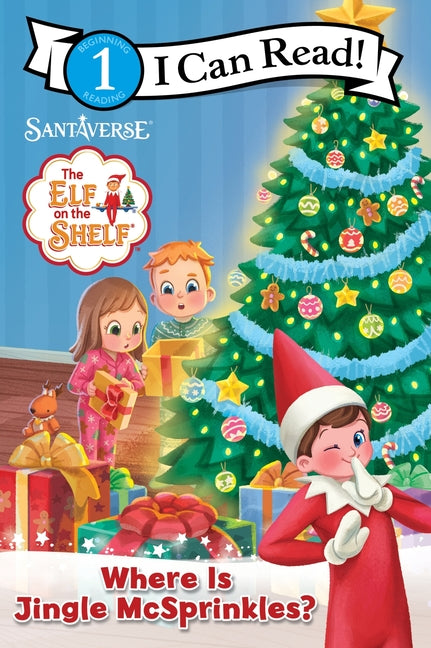 The Elf on the Shelf: Where Is Jingle McSprinkles? -- Chanda A. Bell, Paperback