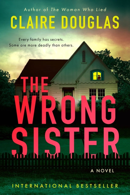 The Wrong Sister -- Claire Douglas, Paperback