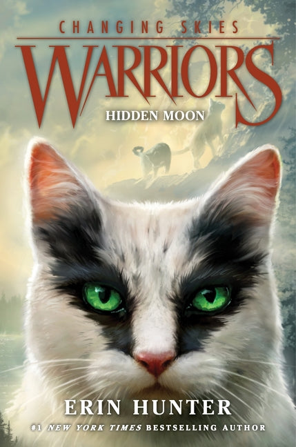 Warriors: Changing Skies #2: Hidden Moon -- Erin Hunter, Hardcover