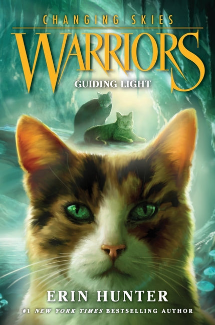 Warriors: Changing Skies #4: Guiding Light -- Erin Hunter, Hardcover