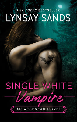 Single White Vampire: An Argeneau Novel -- Lynsay Sands, Mass Market Paperbound
