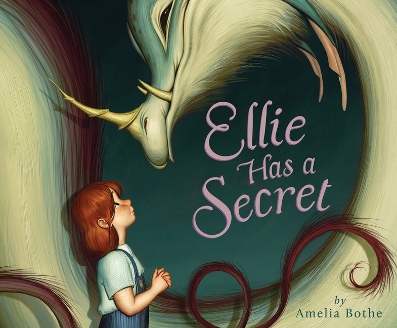 Ellie Has a Secret -- Amelia Bothe, Hardcover