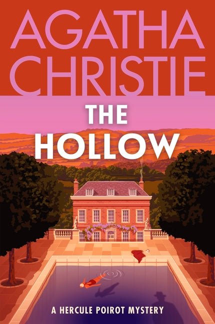 The Hollow: A Hercule Poirot Mystery: The Official Authorized Edition -- Agatha Christie, Paperback