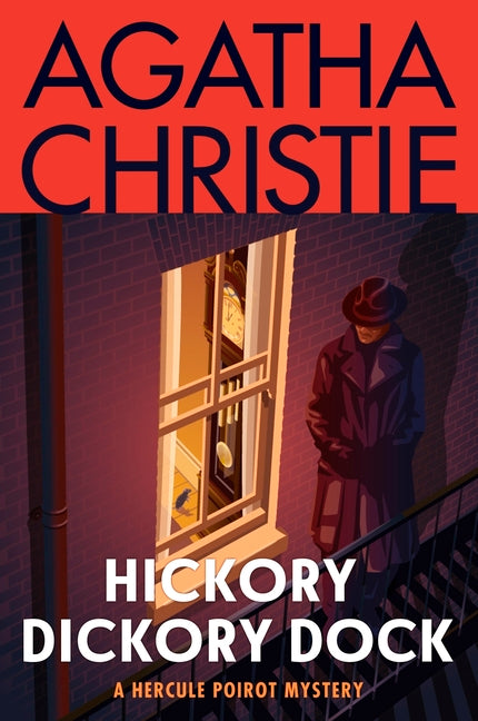 Hickory Dickory Dock: A Hercule Poirot Mystery: The Official Authorized Edition -- Agatha Christie, Paperback