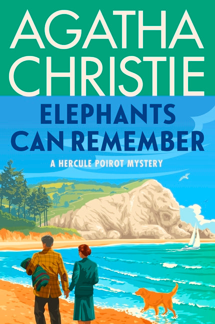Elephants Can Remember: A Hercule Poirot Mystery: The Official Authorized Edition -- Agatha Christie, Paperback