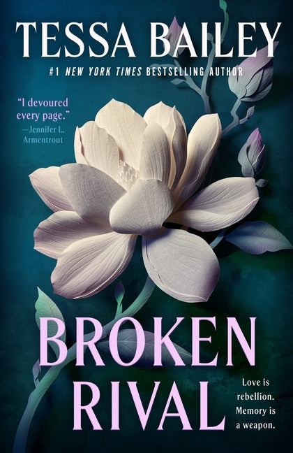 Broken Rival -- Tessa Bailey, Hardcover