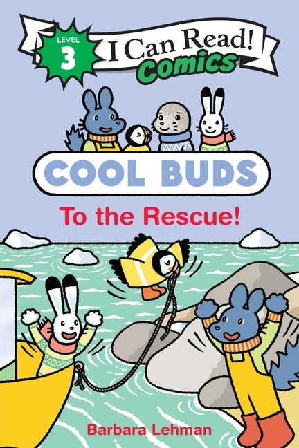 Cool Buds: To the Rescue! -- Barbara Lehman, Hardcover
