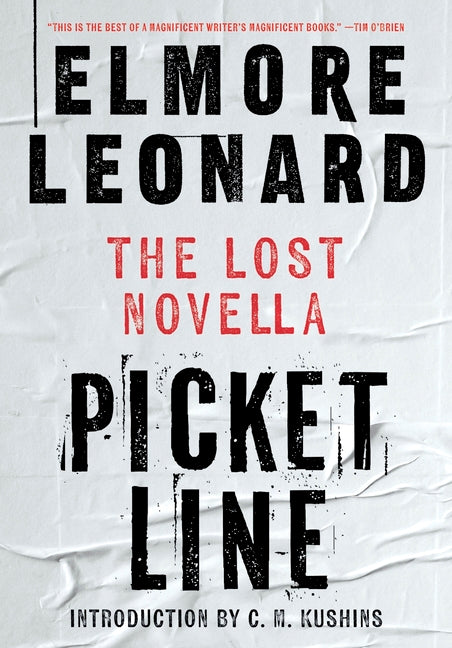Picket Line: The Lost Novella -- Elmore Leonard, Hardcover