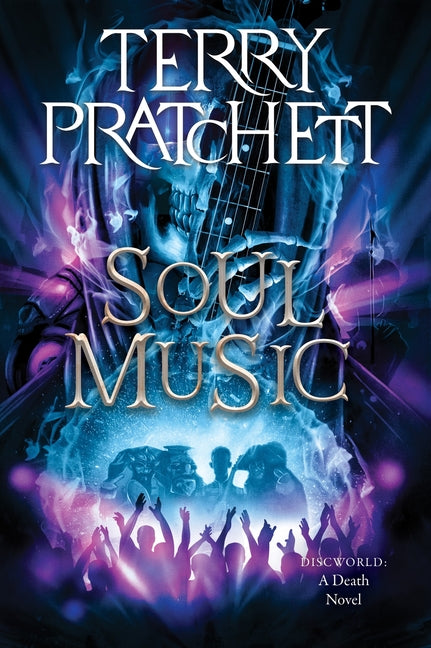 Soul Music: A Discworld Novel -- Terry Pratchett, Paperback