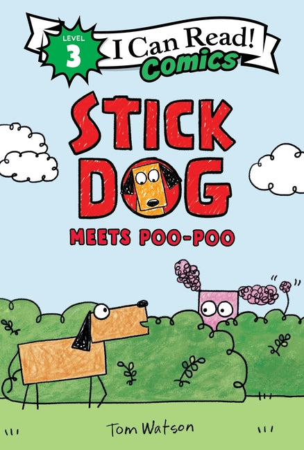 Stick Dog Meets Poo-Poo -- Tom Watson, Paperback