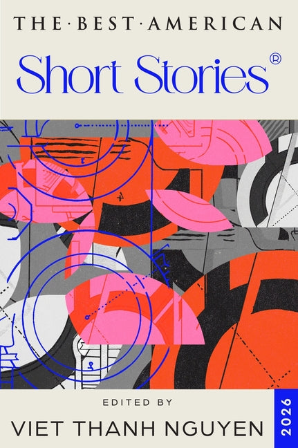 The Best American Short Stories 2026 -- Viet Thanh Nguyen, Paperback