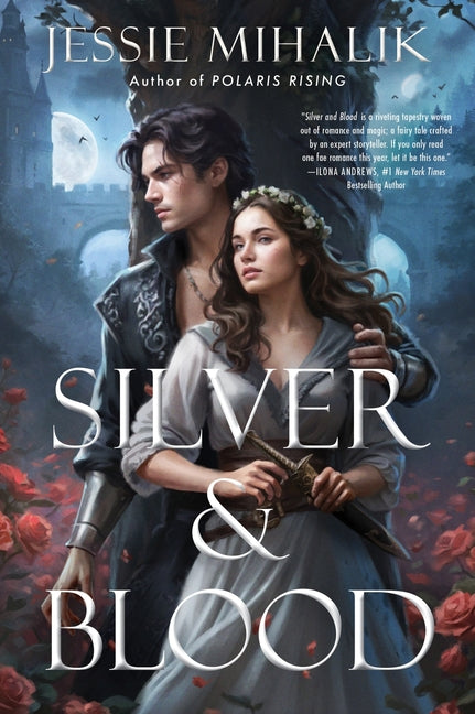 Silver & Blood -- Jessie Mihalik, Paperback