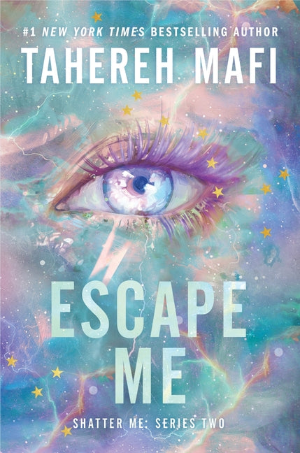 Escape Me -- Tahereh Mafi, Hardcover