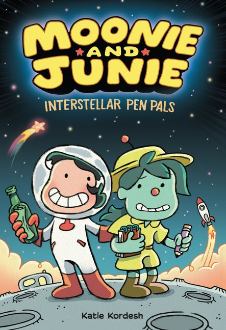 Moonie and Junie: Interstellar Pen Pals: A Graphic Novel -- Katie Kordesh, Hardcover