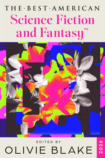 The Best American Science Fiction and Fantasy 2026 -- Olivie Blake, Paperback