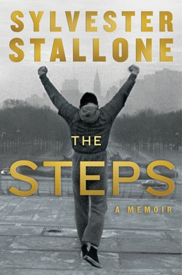 The Steps by Stallone, Sylvester