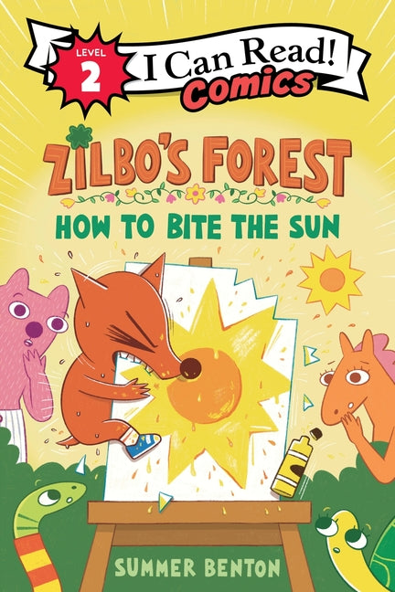 Zilbo's Forest: How to Bite the Sun -- Summer Benton, Paperback