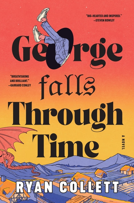 George Falls Through Time -- Ryan Collett, Hardcover