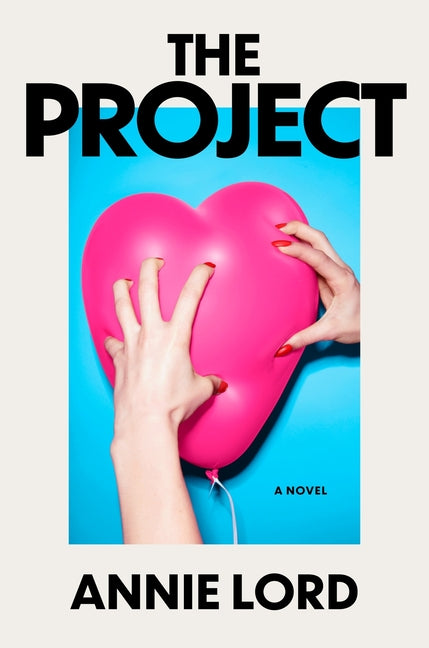 The Project -- Annie Lord, Hardcover