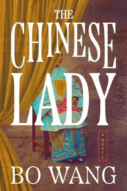 The Chinese Lady -- Bo Wang, Hardcover