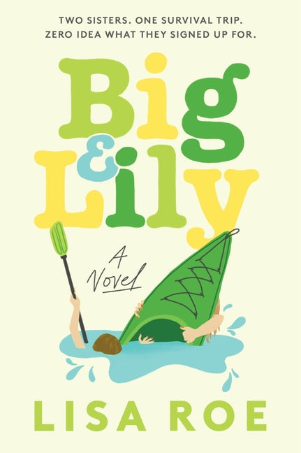 Big & Lily -- Lisa Roe, Paperback