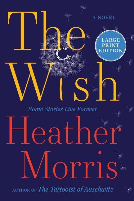 The Wish -- Heather Morris, Paperback