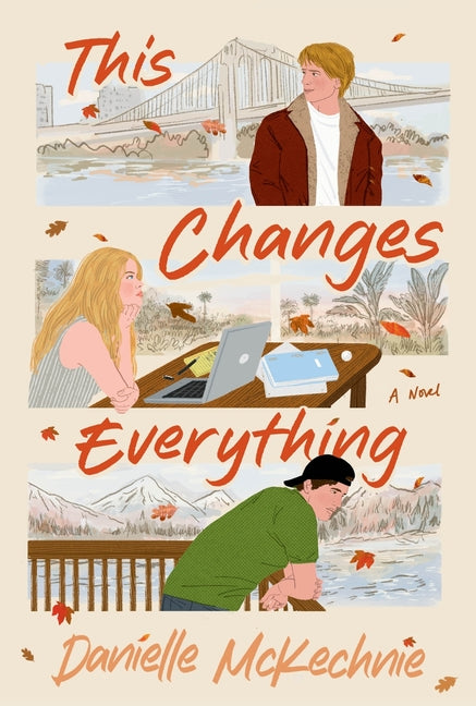This Changes Everything -- Danielle McKechnie, Paperback