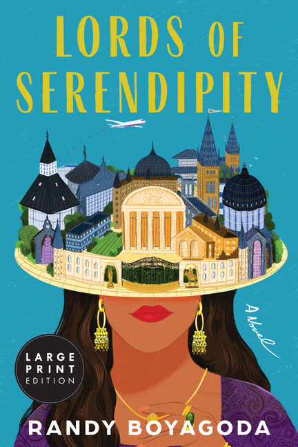 Lords of Serendipity: A Novel (Large Print) -- Randy Boyagoda, Paperback