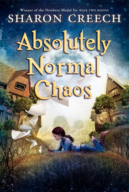 Absolutely Normal Chaos -- Sharon Creech, Paperback