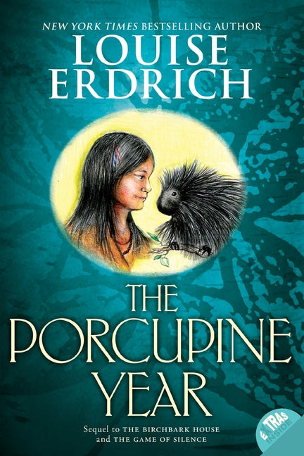 The Porcupine Year -- Louise Erdrich, Paperback