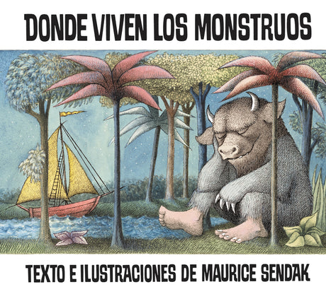 Donde Viven Los Monstruos: Where the Wild Things Are (Spanish Edition), a Caldecott Award Winner -- Maurice Sendak, Paperback