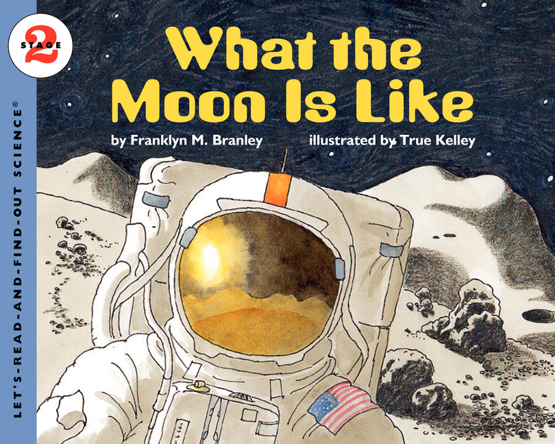 What the Moon Is Like -- Franklyn M. Branley, Paperback