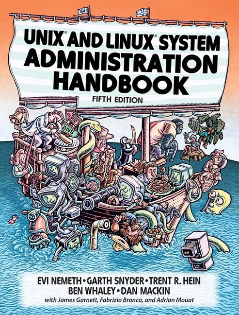 UNIX and Linux System Administration Handbook -- Evi Nemeth, Paperback