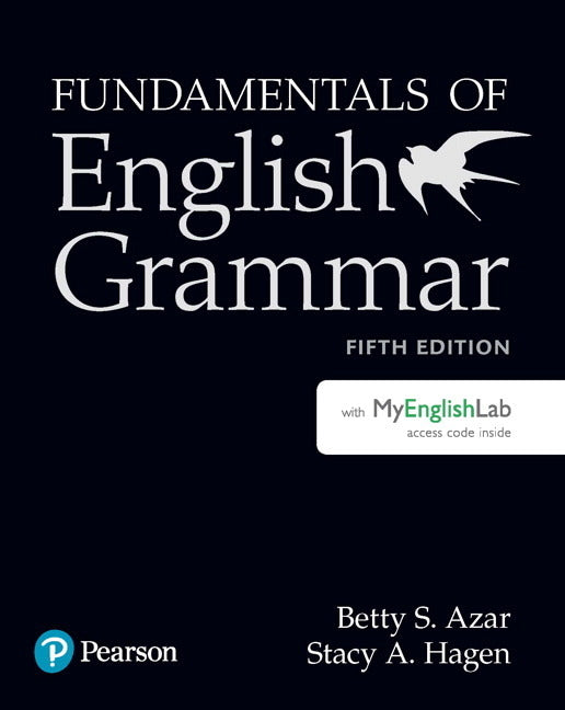 Azar-Hagen Grammar - (Ae) - 5th Edition - Student Book with Myenglishlab - Fundamentals of English Grammar -- Betty Azar, Paperback