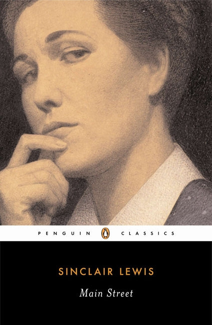 Main Street: The Story of Carol Kennicott -- Sinclair Lewis, Paperback