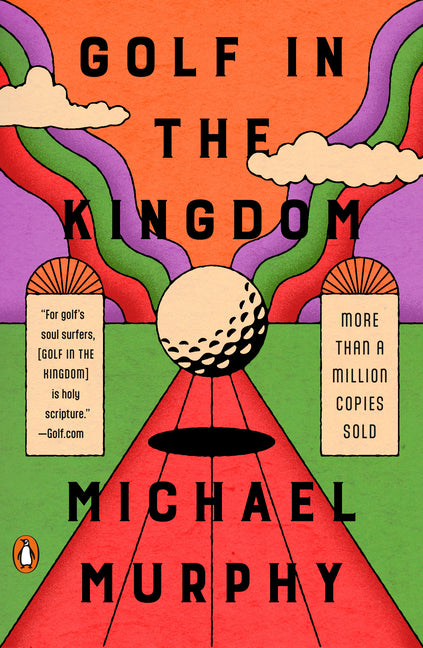 Golf in the Kingdom -- Michael Murphy, Paperback