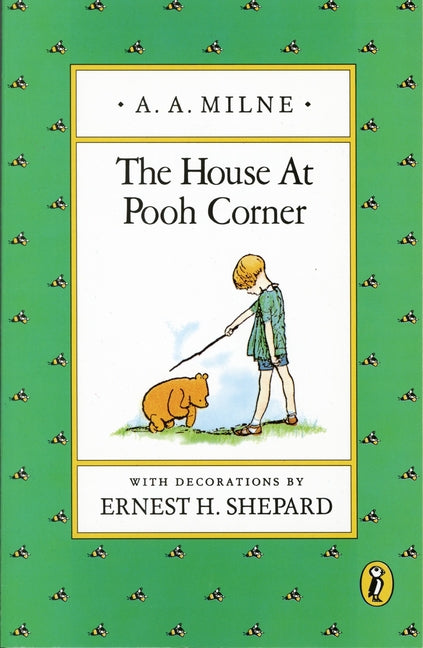 The House at Pooh Corner -- A. A. Milne, Paperback