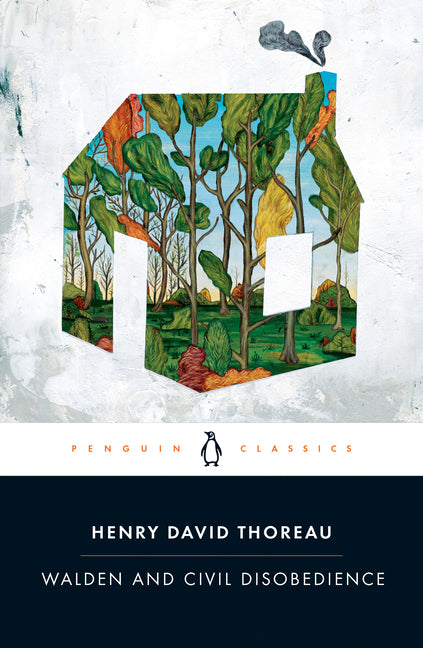 Walden and Civil Disobedience -- Henry David Thoreau, Paperback
