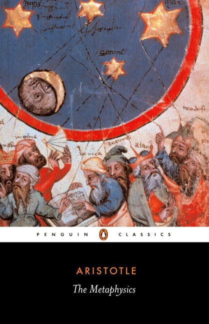 The Metaphysics -- Aristotle, Paperback