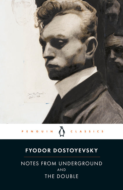 Notes from Underground and the Double -- Fyodor Dostoyevsky, Paperback
