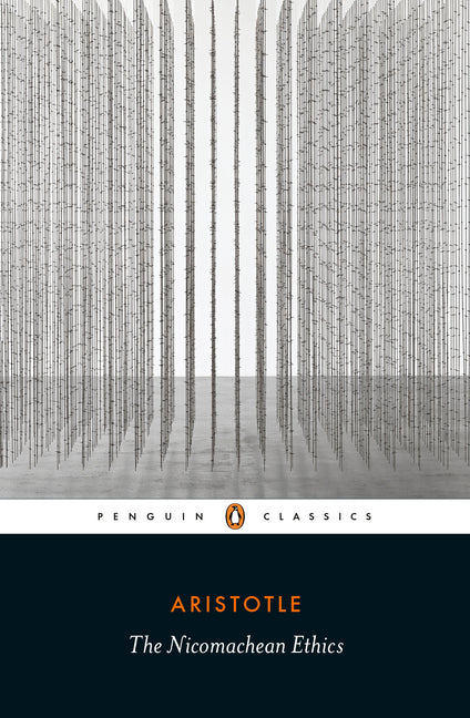 The Nicomachean Ethics -- Aristotle, Paperback