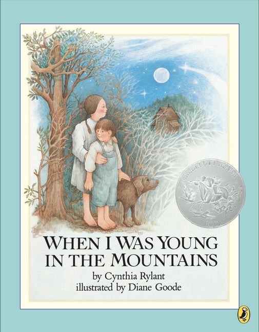 When I Was Young in the Mountains -- Cynthia Rylant, Paperback