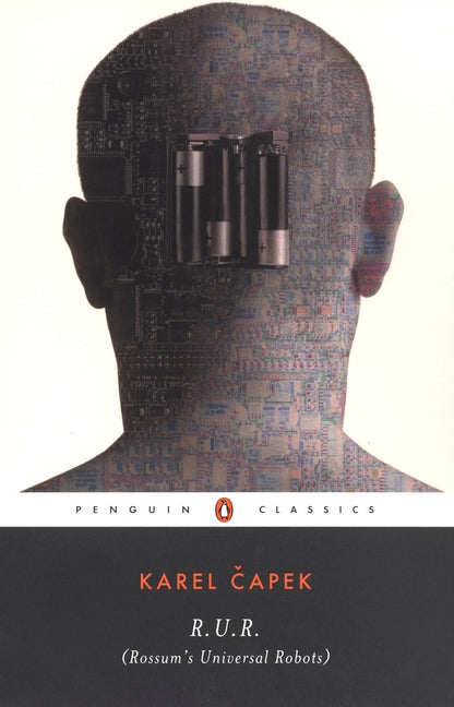 R.U.R. (Rossum's Universal Robots) -- Karel Capek, Paperback