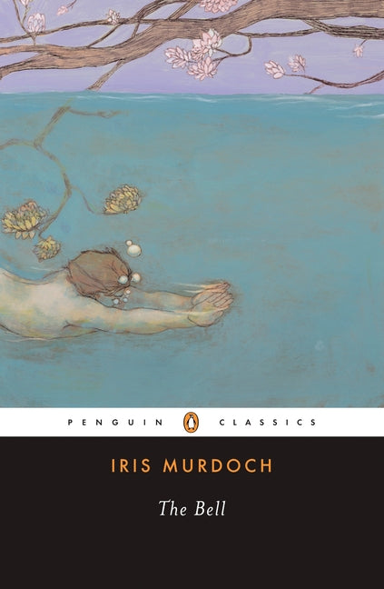 The Bell -- Iris Murdoch, Paperback