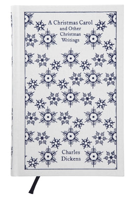 A Christmas Carol and Other Christmas Writings -- Charles Dickens, Hardcover