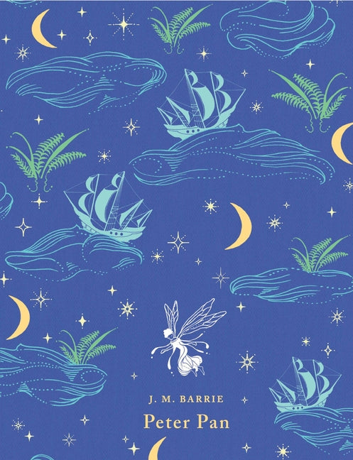 Peter Pan -- J. M. Barrie, Hardcover