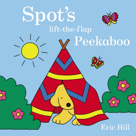 Spot's Peekaboo: A Lift-The-Flap Book -- Eric Hill, Board Book