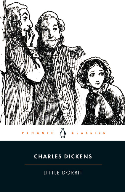 Little Dorrit -- Charles Dickens, Paperback